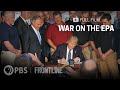 War on the epa full documentary  frontline