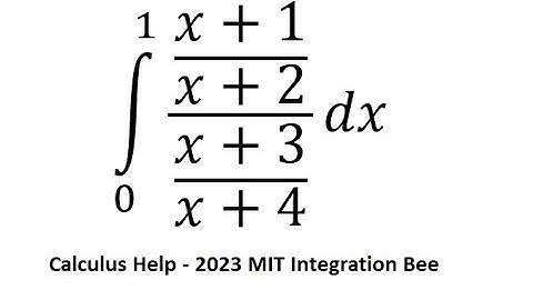 2023 MIT Integration Bee: Integral ∫ From 0 to 1 ((x+1)/(x+2))/((x+3)/(x+4)) dx - Division