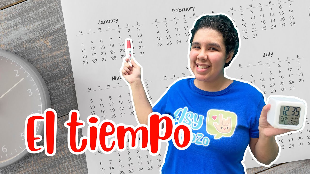 VOCABULARIO DE TIEMPO EN LENGUA DE SEÑAS MEXICANA