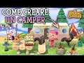 COME CREARE UN CAMPER?LA MIA NUOVA AREA PER CAMPEGGIO ?ANIMAL CROSSING NEW HORIZONS