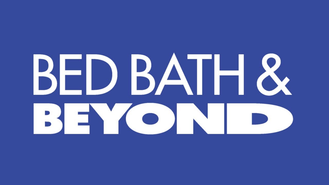 Bed Bath and Beyond.
