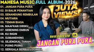 JANGAN PURA PURA - DI BALIK PENANTIAN - MAHEAS MUSIC FULL ALBUM TERBARU 2026