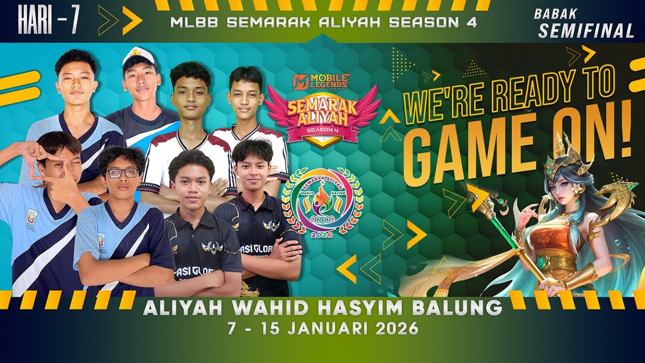 HARI 7 | SEMIFINAL MLBB SEMARAK ALIYAH SEASON 4 |  MAS WAHID HASYIM BALUNG 2026