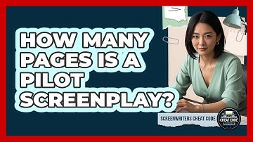 How Many Pages Is A Pilot Screenplay?
