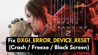 How To Fix DXGI ERROR DEVICE RESET (Game Crash / Black Screen)