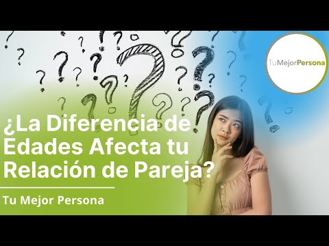 Video: La Diferencia De Edad Afecta Las Relaciones De Conveniencia