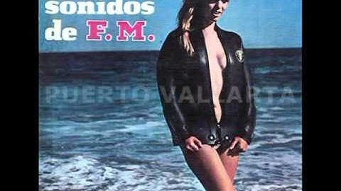 Los Sonidos de F.M. - 07 Puerto Vallarta