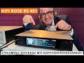 HiFi Rose RS451 - Traumhafter Streamer mit Kopfhörerverstärker | HiFi Deep Dive