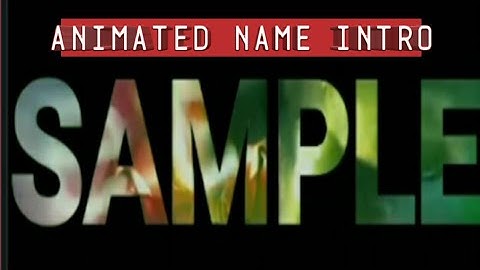 Animated name intro tutorial using kinemaster.