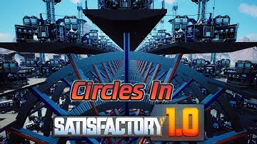 How I Make My Circles In Satisfactory 1.0