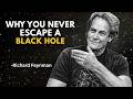 Is a Black Hole a Solid Prison? - Richard Feynman’s Incredible Theory