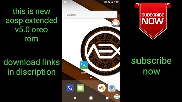 AOSP Extended v5.0 | Android 8.0 Oreo | Performance and battery | LG, MOTOROLA, SAMSUNG, LENOVO...