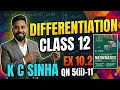 Differentiation Class 12 | K C Sinha Solution | Ex 10.2 QN 5(iii) to 11 | Mathematics Origin