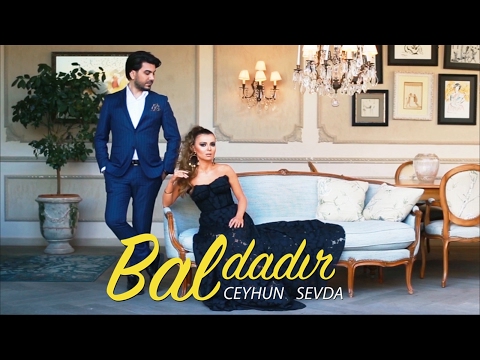 Ceyhun Qala ft. Sevda Yahyayeva — Bal Dadır