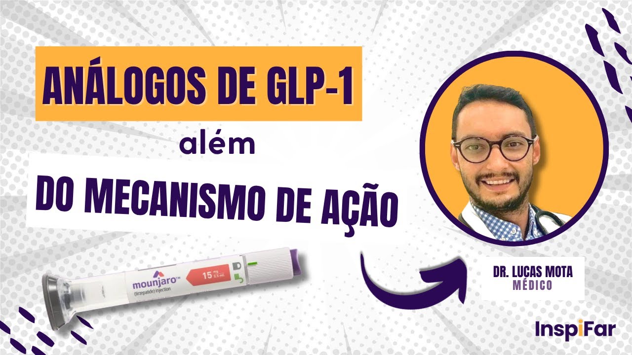 Análogos do GLP-1 | Dr. Lucas Mota