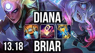 DIANA vs BRIAR (MID) | 700+ games, 1.2M mastery | NA Grandmaster | 13.18