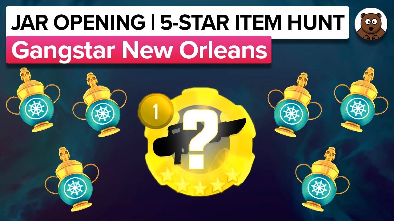 JAR OPENING (5STAR ITEM HUNT!) Gangstar New Orleans YouTube