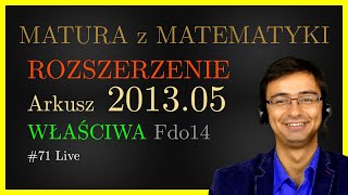 Matura z Matematyki CKE Rozszerzona Fdo14 2013.05 (właściwa) cały arkusz