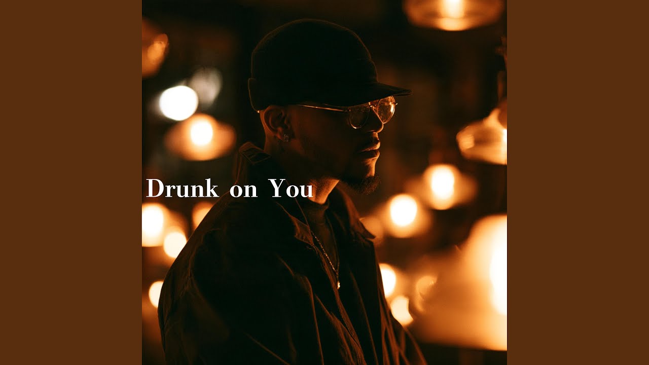 Watch Drunk on You on YouTube Watch Drunk on You on YouTube