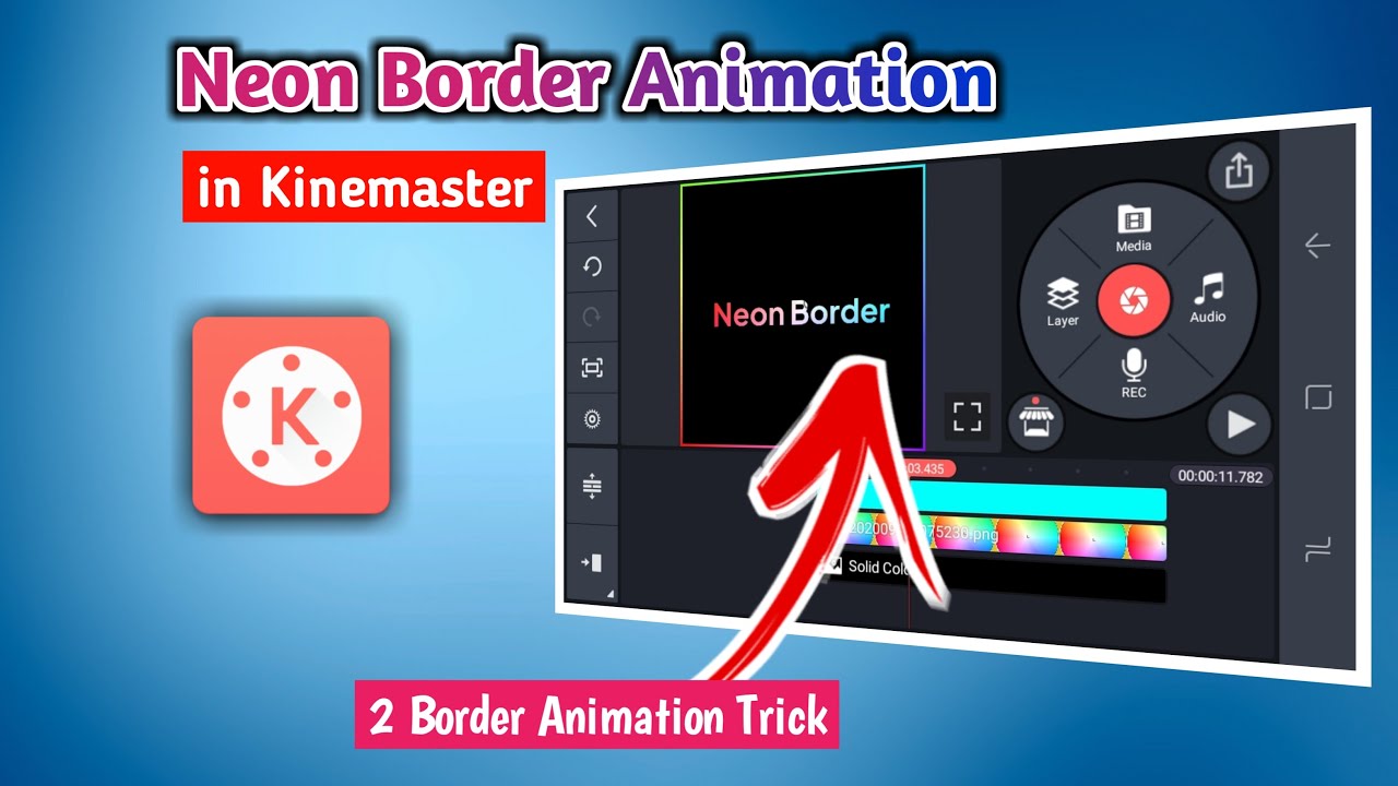🔥 Neon Border Animation Easy Trick in Kinemaster | White Border & Neon Border Animation