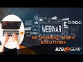 BZBGEAR Webinar Episode 1: Networked Video Solutions, Dante AV and NDI.