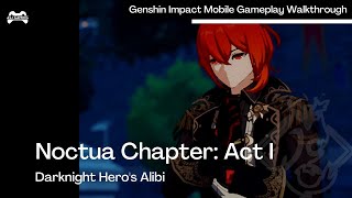 Diluc's Story Quest, Noctua Chapter Act 1 | Genshin Impact | ASJ Gaming