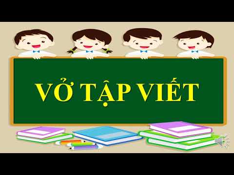 Ngày hôm qua đâu rồi? - Tiết 3, 4: Viết chữ hoa Ă, Â. Từ chỉ sự vật. Kiểu câu Ai là gì?