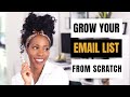 How to Create An Email List From Scratch | Grow From 0 to 100 Real Quick