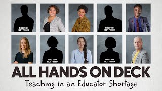 All Hands on Deck: Teaching in an Educator Shortage | Short Documentary