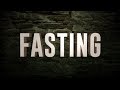 Fasting  - 119 Ministries