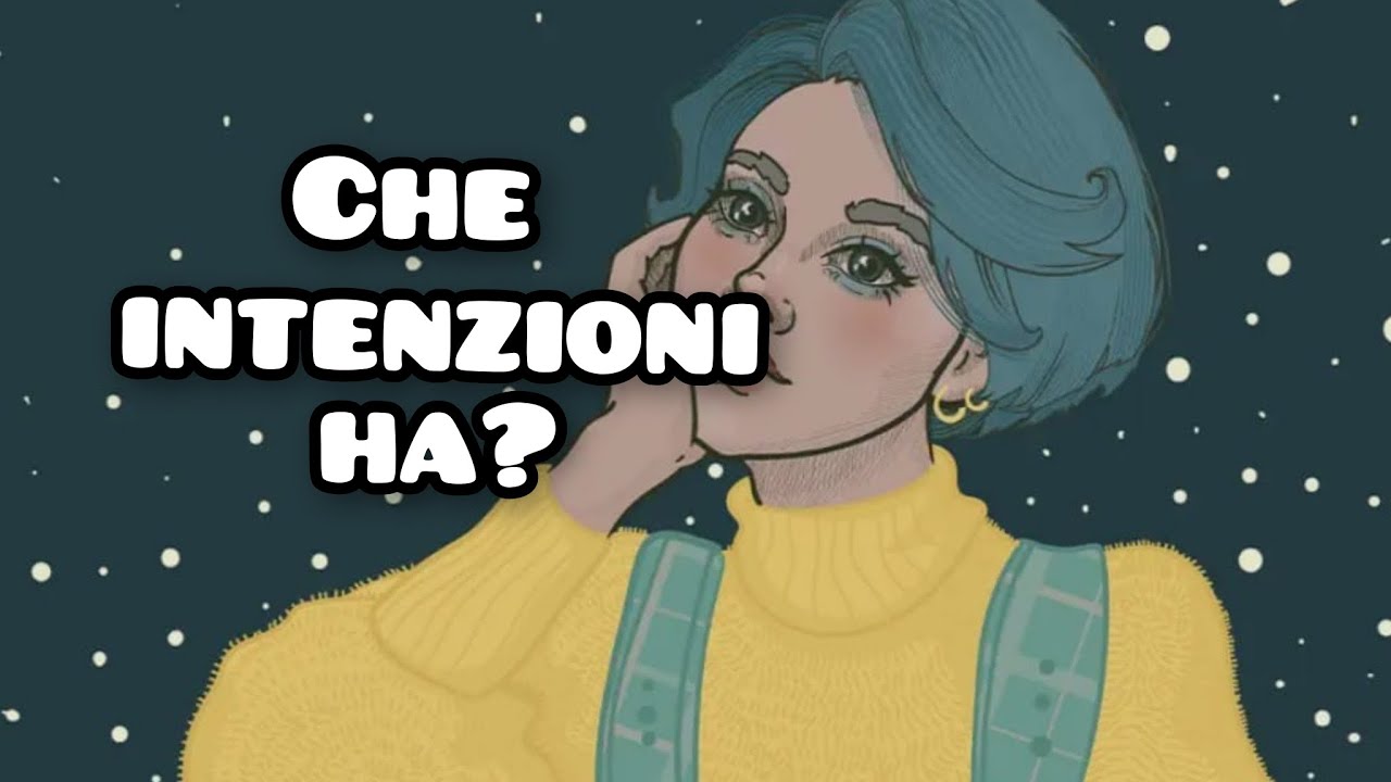 che intenzioni ha?🌸
