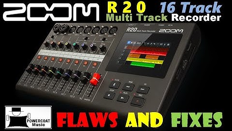 ZOOM R20 Multi Track Recorder: Flaws and Fixes