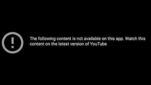 The following content not available on this app watch this content on the latest version of youtube