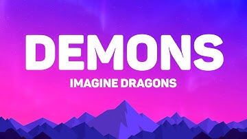 Imagine Dragons - Demons (Lyrics)