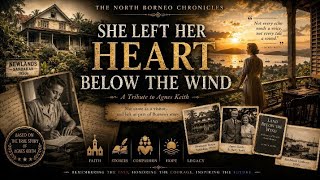 SHE LEFT HER HEART BELOW THE WIND (A Tribute to Agnes Newton Keith)