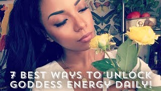 7 Best Ways to INCREASE YOUR G0dde$$ Vibes Energy Daily!