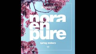 Spring Embers (Extended Mix) Nora En Pure  ENORMOUS TUNES