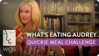 Whats Eating Audrey - Quickie Meal Challenge | WIGS