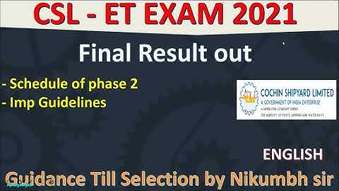 CSL ET EXAM 2021 FINAL RESULT OUT | HOW TO PREPARE FOR PHASE 2 ?