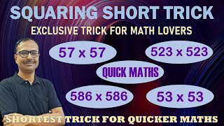 Squaring Short Trick II Square 2-Digit &amp; 3-Digit Number II Exclusive Fast Calculation for Quant