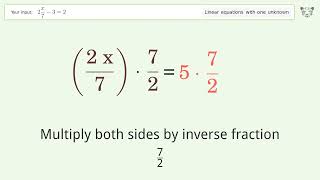 Linear equation with one unknown: Solve 2x/7-3=2 step-by-step solution
