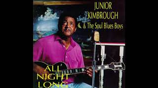 Junior Kimbrough - All Night Long (Full Album)