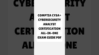 CompTIA CySA Cybersecurity Analyst Certification All-in-One Certification Guide PDF 2026