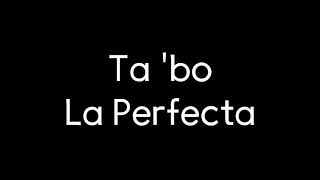 Video thumbnail of "Ta 'bo -La Perfecta (1992)"