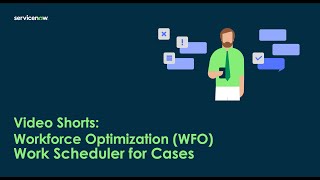 Video Shorts: Workforce Optimization: Work Scheduler for Cases