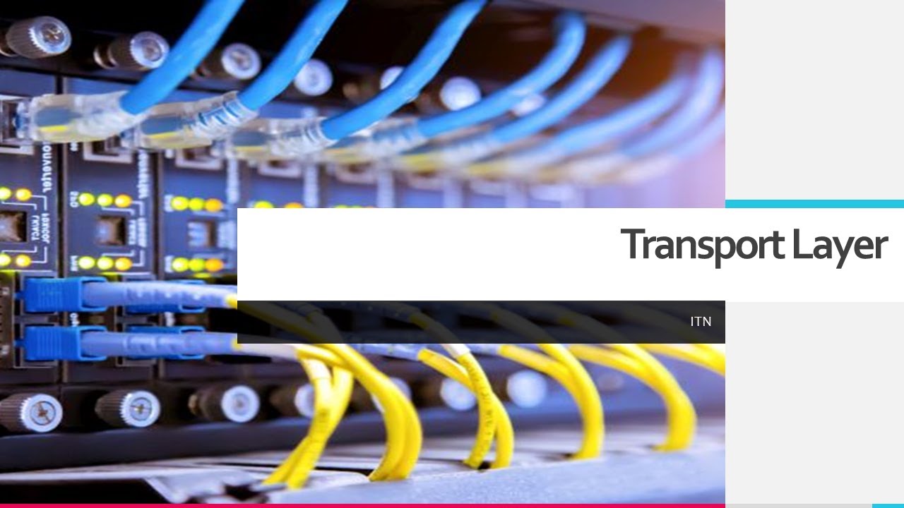 ITN14 Transport Layer - YouTube