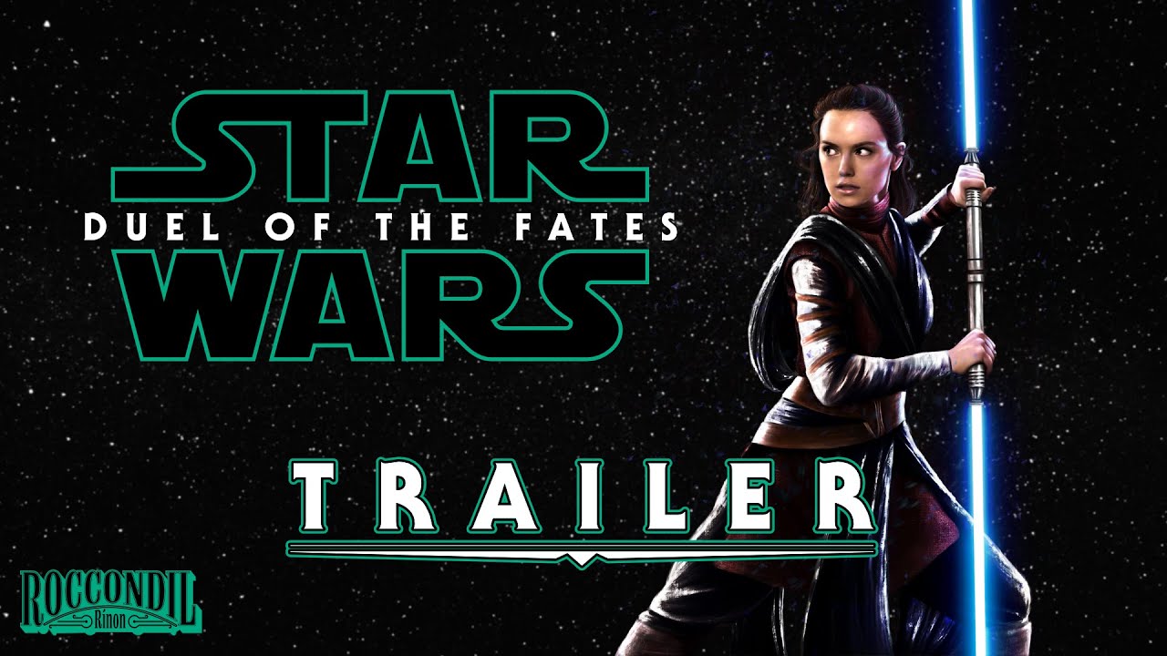 Star Wars Duel of the Fates — FULL TRAILER YouTube