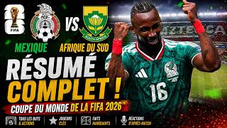 Résumé complet du match Mexique   Afrique du Sud — Coupe du Monde de la FIFA 2026