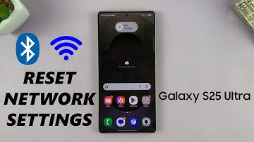 How To Reset ALL Network Settings On Samsung Galaxy S25 / S25 Ultra