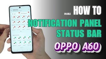 How to Edit Notification Panel Shortcuts | Status Bar on Oppo A60